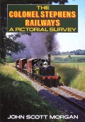 Book cover of The Colonel Stephens Railways  by SCOTT-MORGAN, John 